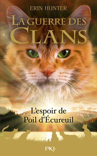 La Guerre des clans - Hors-Série tome 11 : L'espoir de Poil d'Écureuil - Erin Hunter - POCKET JEUNESSE