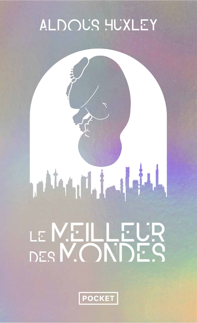 Le Meilleur des mondes - Collector - Aldous Huxley - POCKET