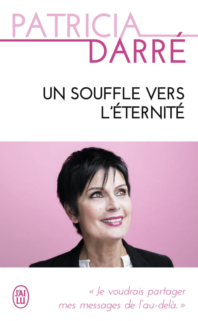 Un souffle vers l'éternité - Patricia Darré - J'AI LU