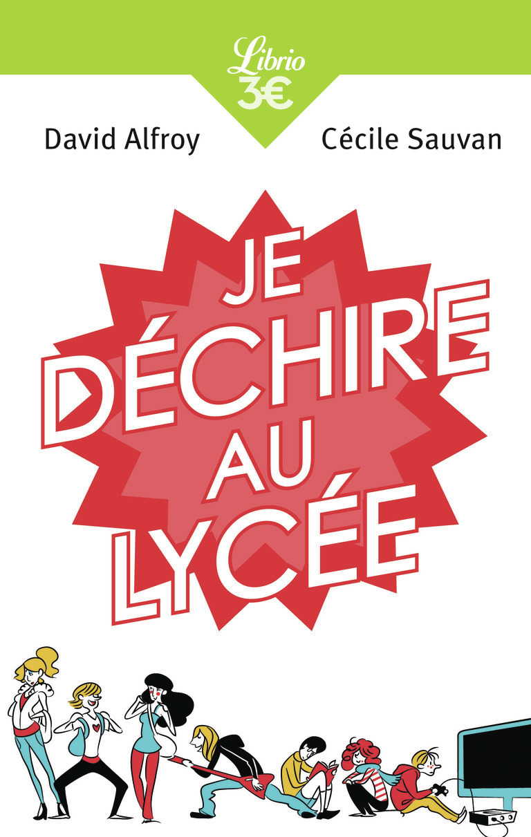 Je déchire au lycée - David Alfroy - J'AI LU