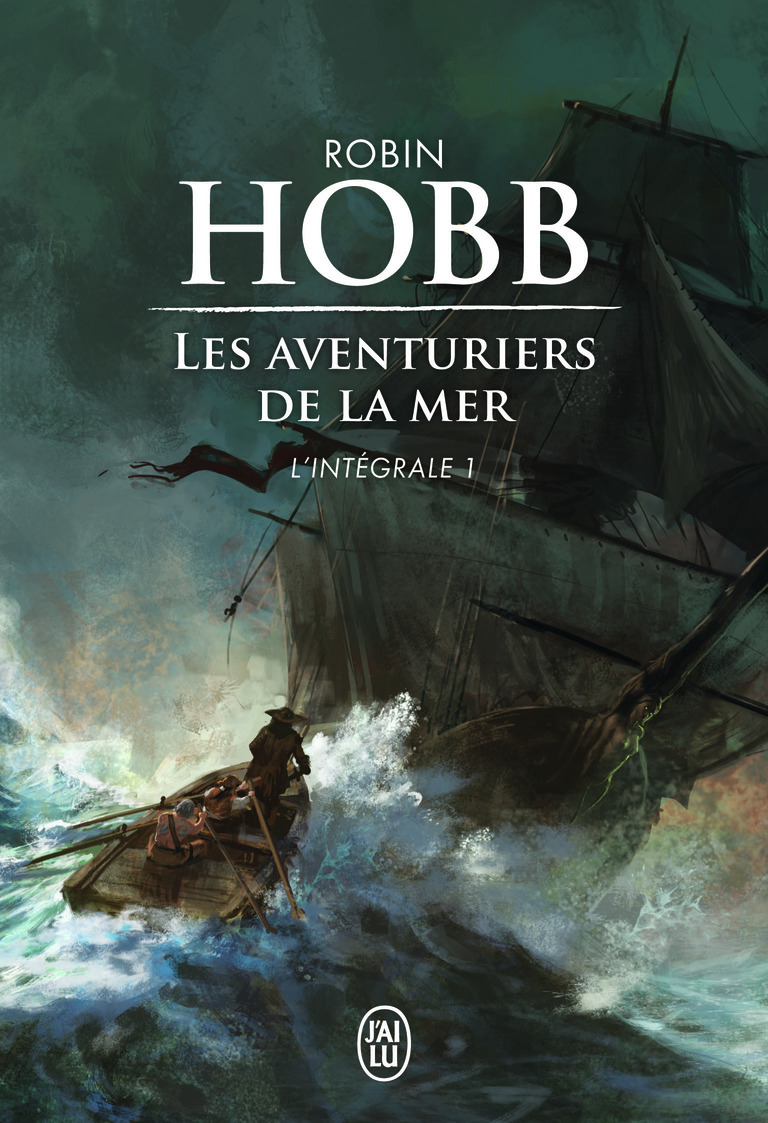 Les aventuriers de la mer - Robin Hobb - J'AI LU