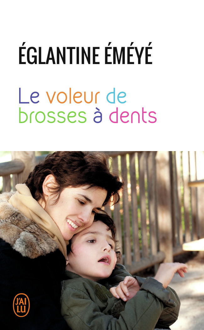 Le voleur de brosses à dents - Eglantine Emeye - J'AI LU