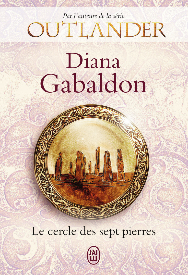 Le cercle des sept pierres - Diana Gabaldon - J'AI LU