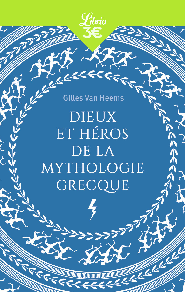 Dieux et héros de la mythologie grecque - Gilles Van Heems - J'AI LU