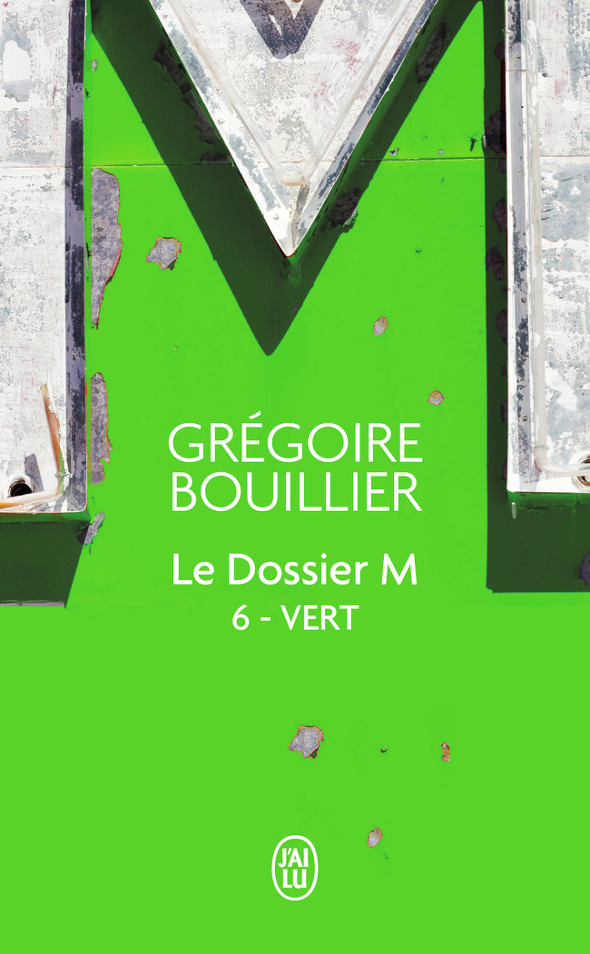 Le Dossier M - Grégoire BOUILLIER - J'AI LU