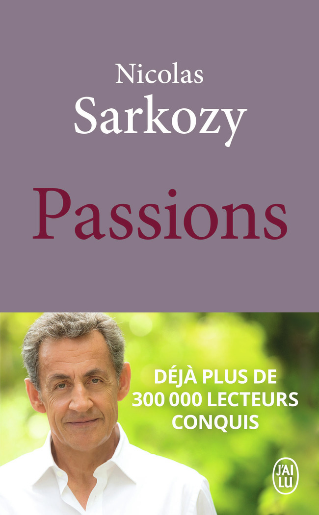 Passions - Nicolas Sarkozy - J'AI LU