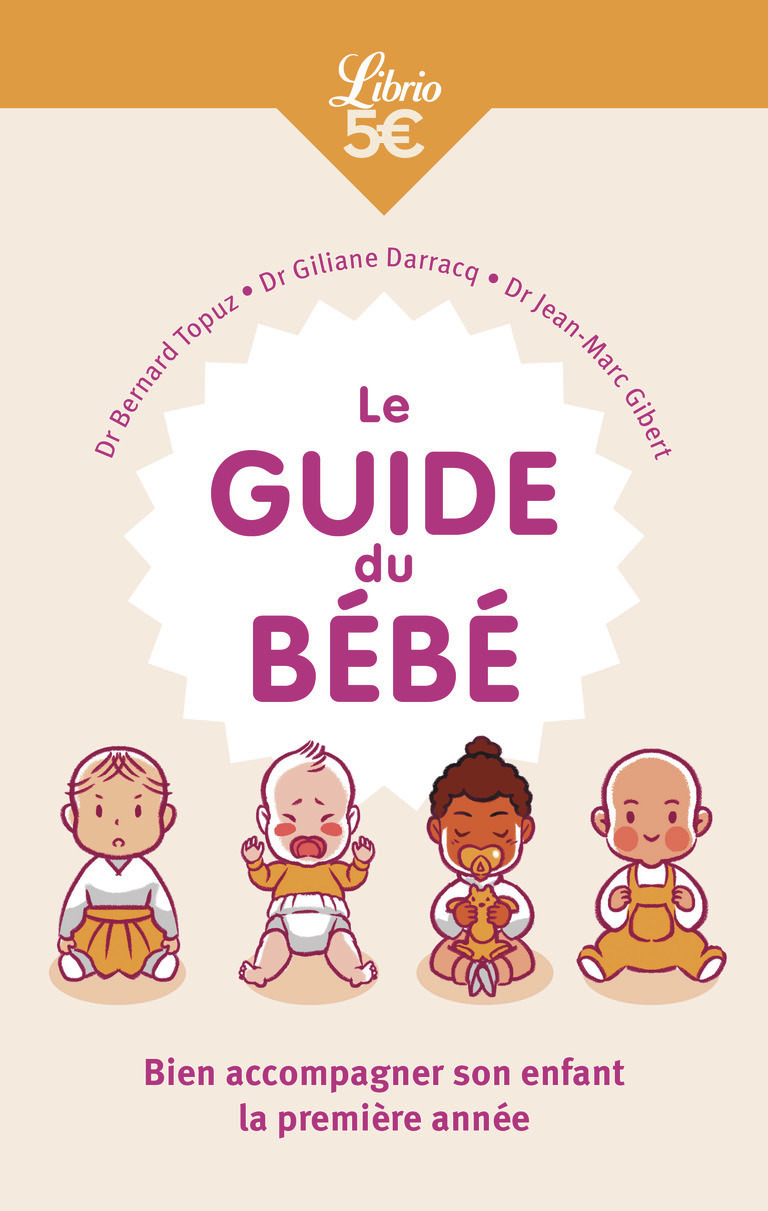 Le Guide du bébé - Jean-Marc Gibert - J'AI LU