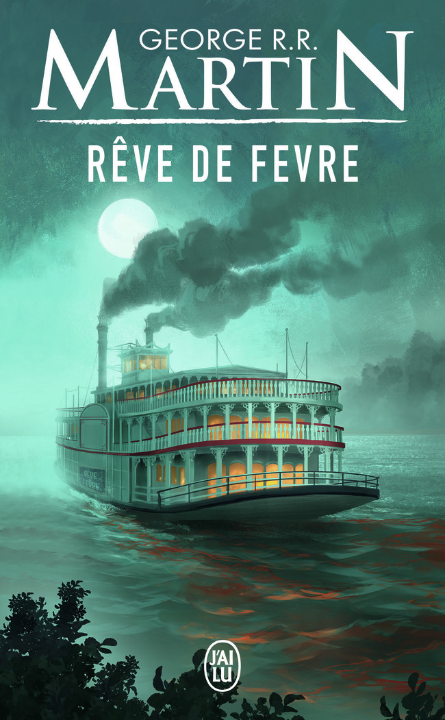 Rêve de Fevre - George R.R. Martin - J'AI LU