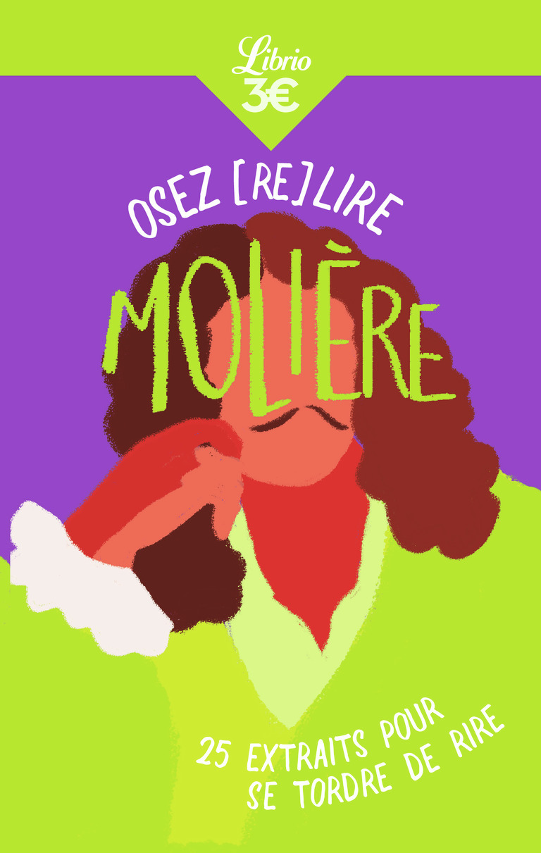 Osez (re)lire Molière - Claude Bourqui - J'AI LU