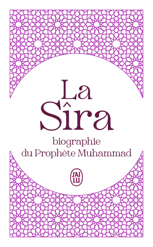 La Sîra -  Ibn Hichâm - J'AI LU