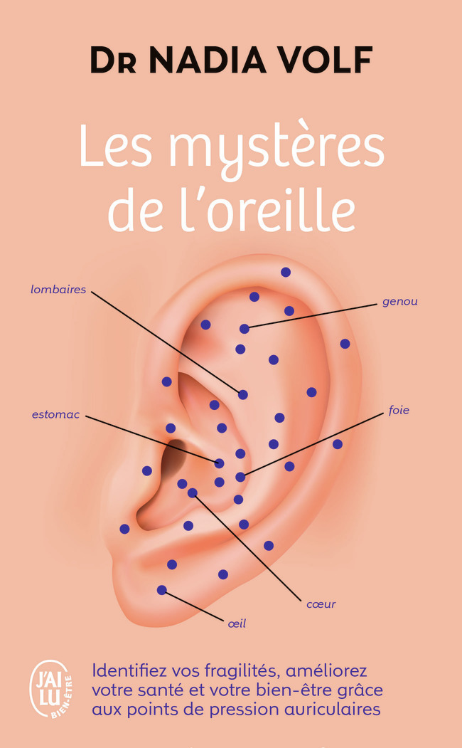 Les mystères de l'oreille - Nadia Volf - J'AI LU