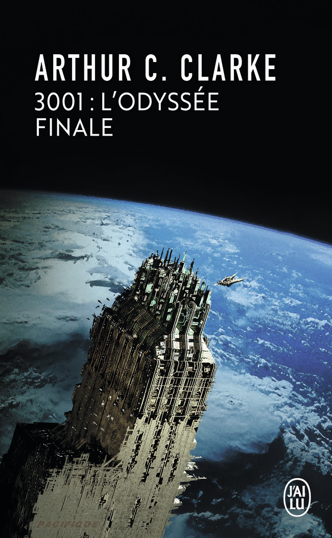 3001 l'odyssée finale - Arthur C. Clarke - J'AI LU