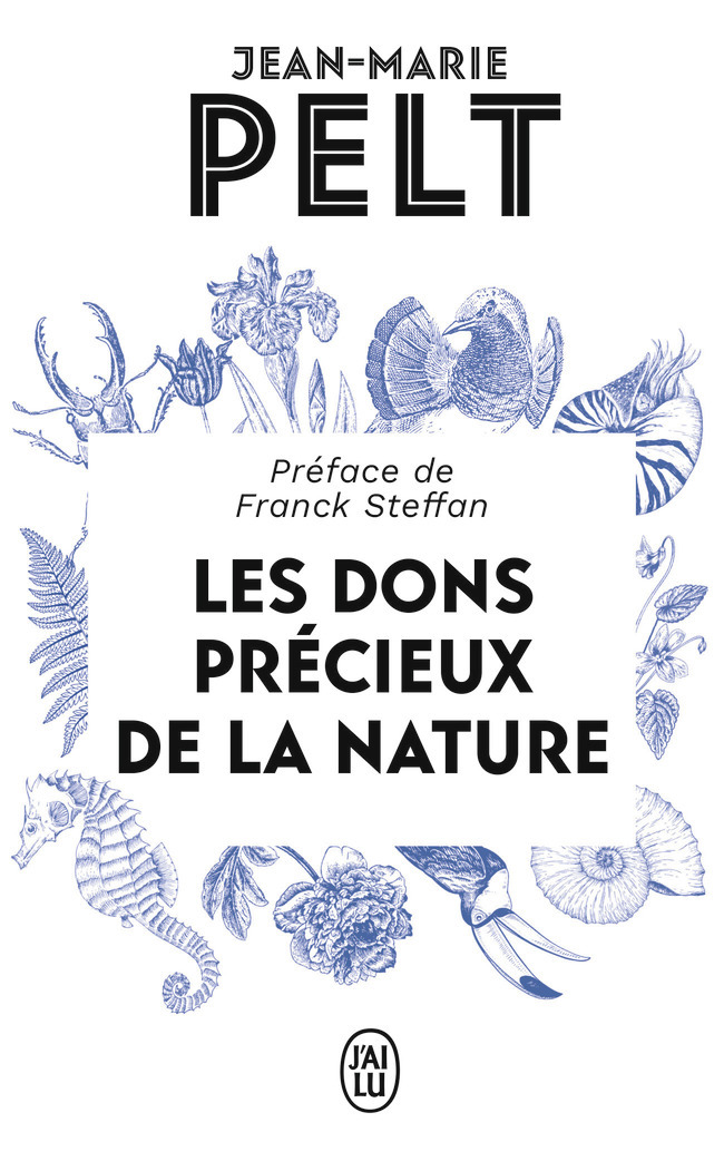 Les dons précieux de la nature - Jean-Marie Pelt - J'AI LU