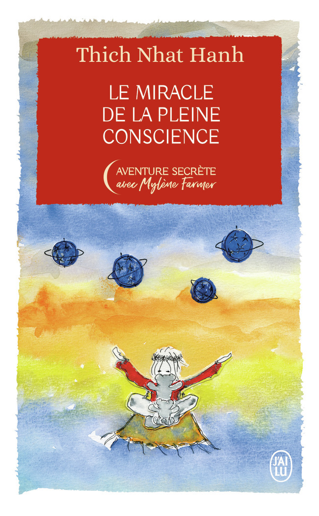 Le miracle de la pleine conscience - Édition Collector - Thich Nhat Hanh - J'AI LU