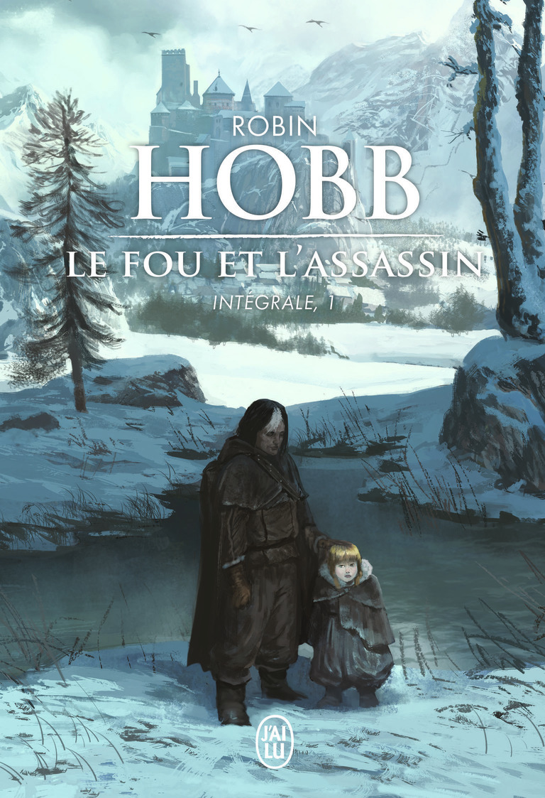 Le Fou et l'Assassin - Robin Hobb - J'AI LU