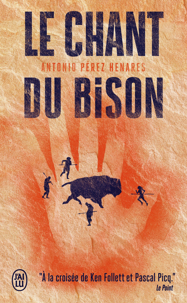 Le chant du bison - Antonio Perez-Henares - J'AI LU