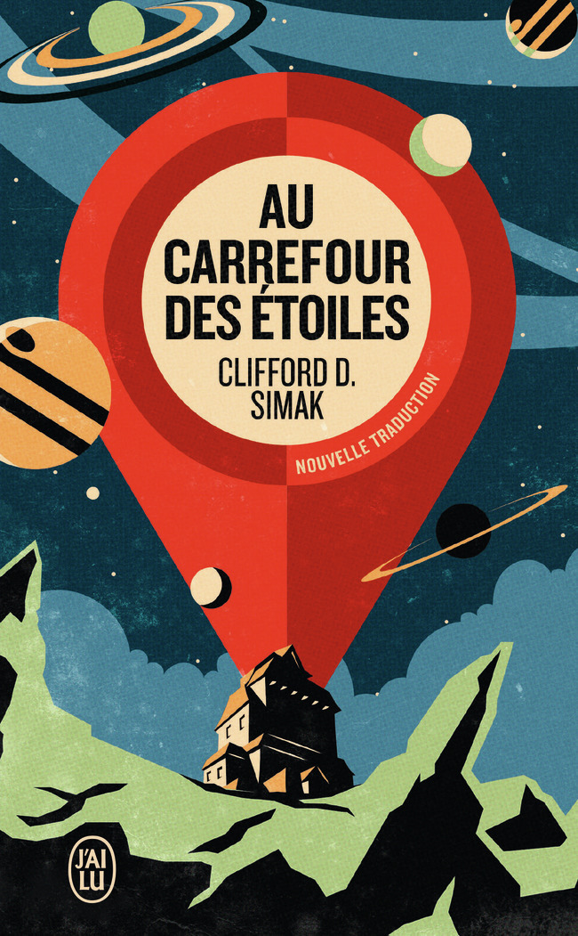 Au carrefour des étoiles - Clifford Donald Simak - J'AI LU