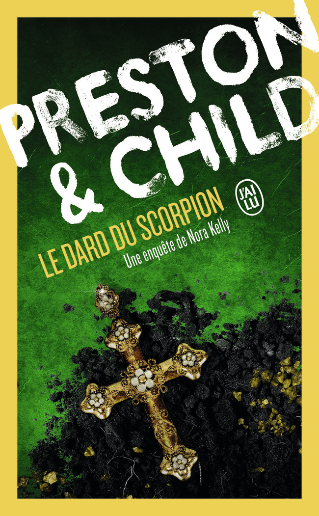 Le dard du scorpion - Douglas Preston - J'AI LU