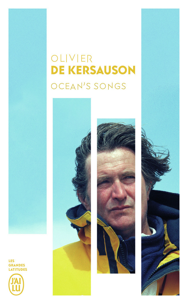 Ocean's songs - Olivier de Kersauson - J'AI LU