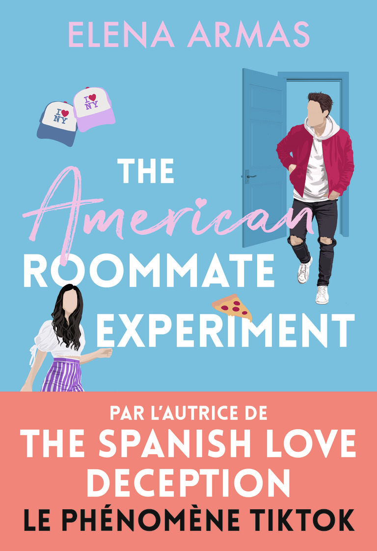 The American Roommate Experiment - Elena Armas - J'AI LU