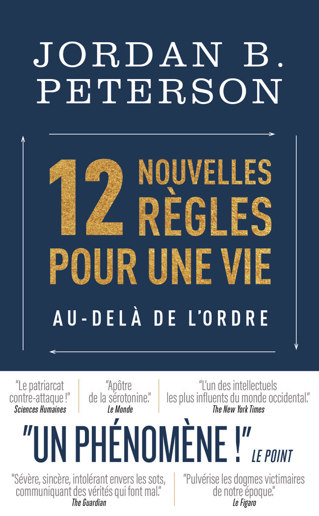 12 nouvelles règles pour une vie au-delà de l'ordre - Jordan B. Peterson - J'AI LU