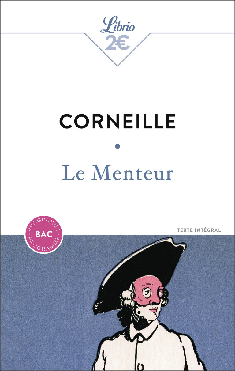 Le Menteur - Bac 2025 - Pierre Corneille - J'AI LU