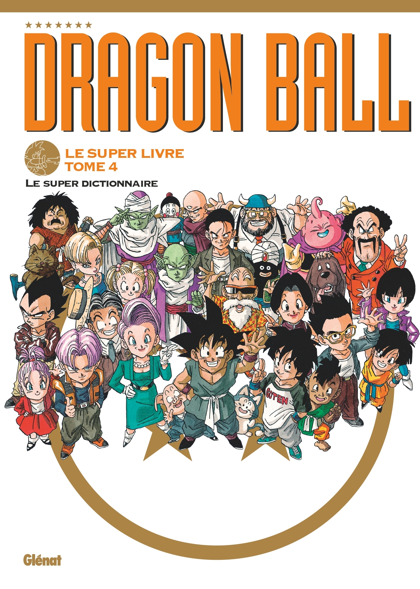 Dragon Ball - Le super livre - Tome 04 - Akira Toriyama - GLENAT