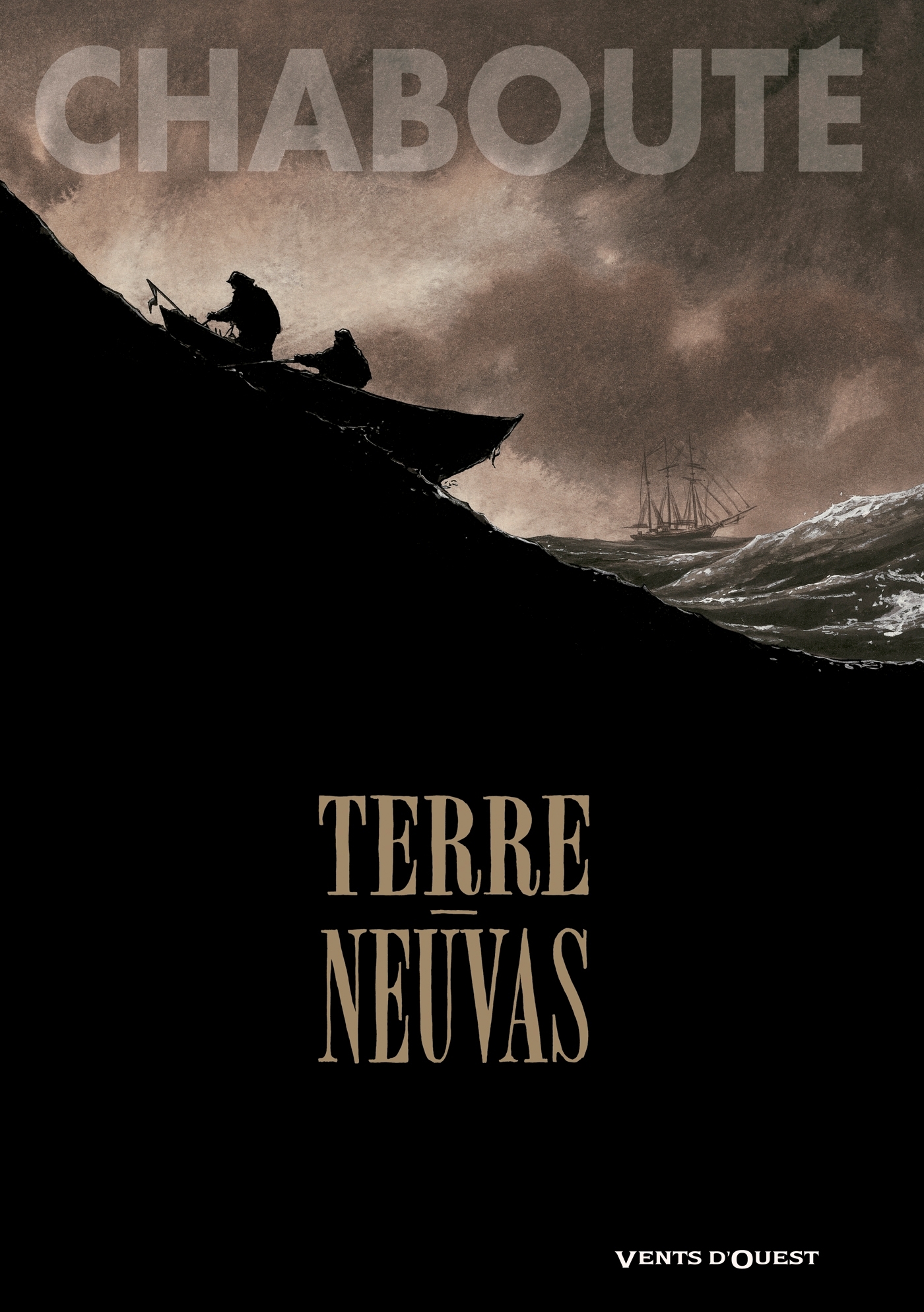 Terre-Neuvas - Christophe Chabouté - VENTS D'OUEST