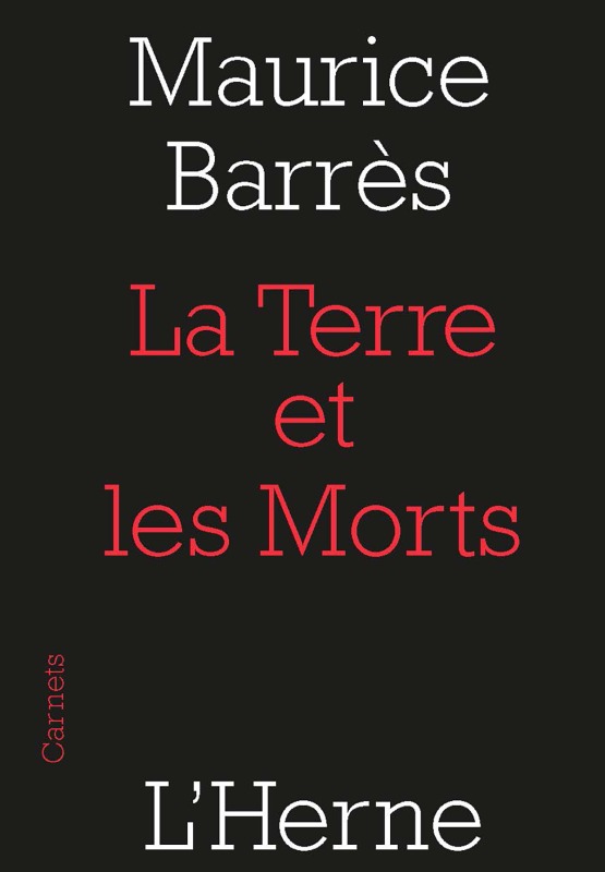 LA TERRE ET LES MORTS -  BARRES MAURICE - L'HERNE