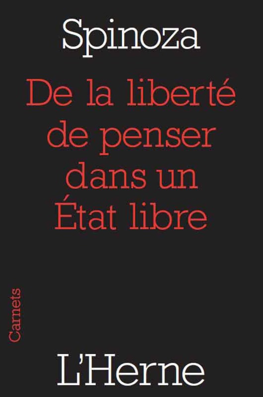 DE LA LIBERTE DE PENSER DANS UN ETAT LIBRE -  Spinoza baruch - L'HERNE