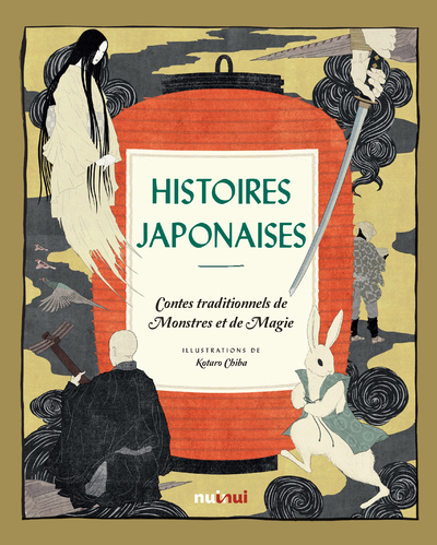 Histoires japonaises - Contes traditionnels de monstres et de magie -  Collectif - NUINUI