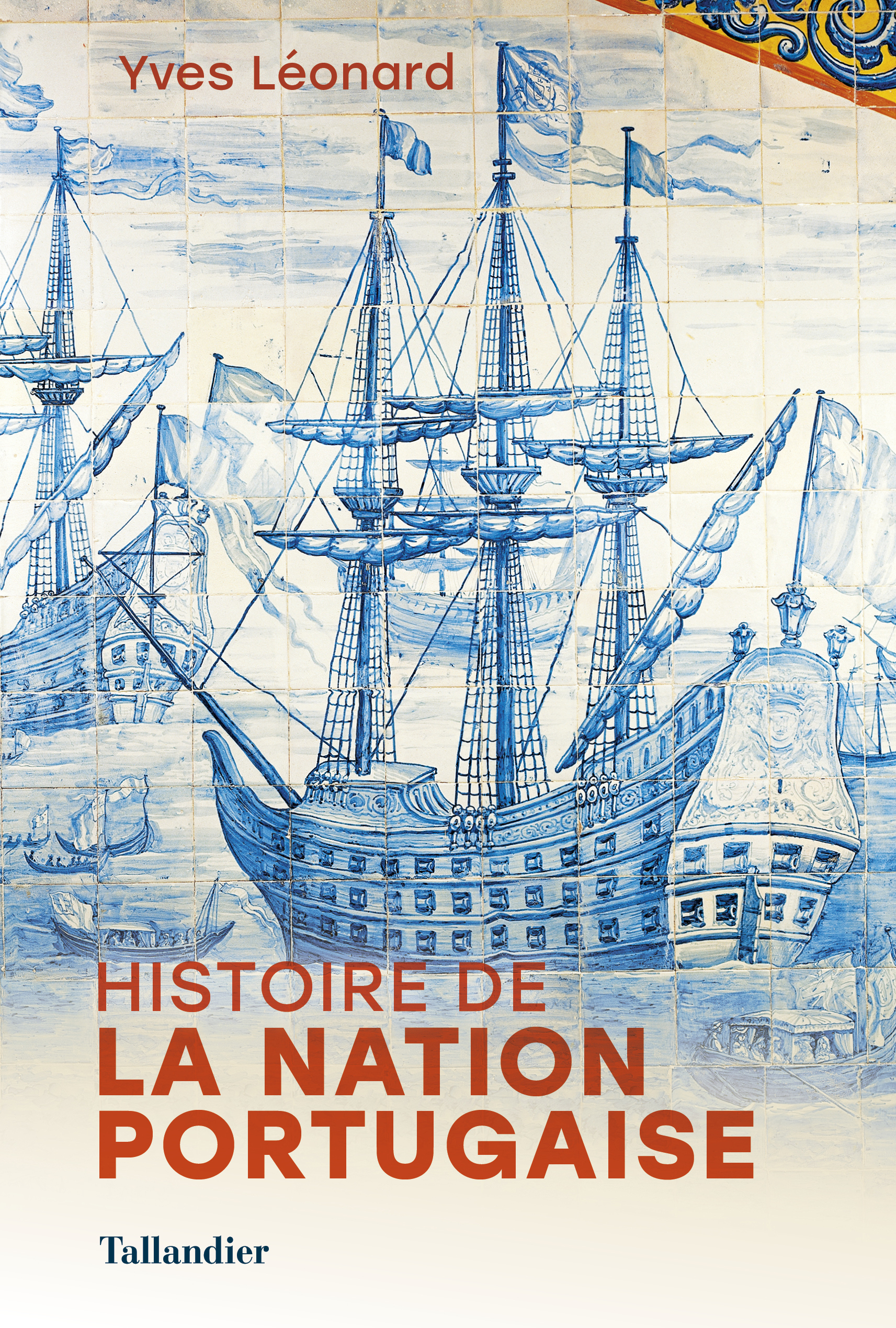 Histoire de la nation portugaise - Yves Léonard - TALLANDIER