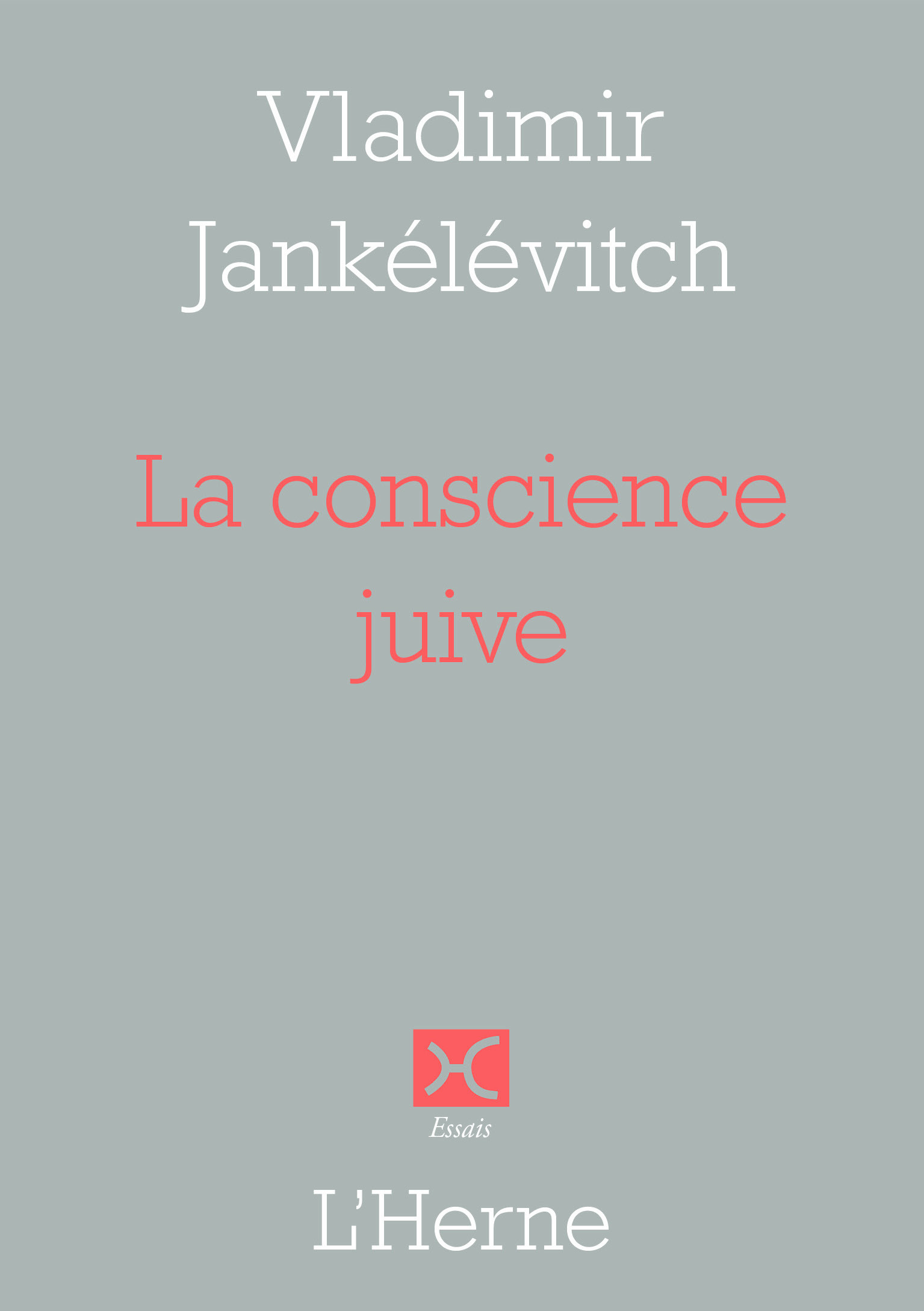 La conscience juive - Vladimir Jankélévitch - L'HERNE