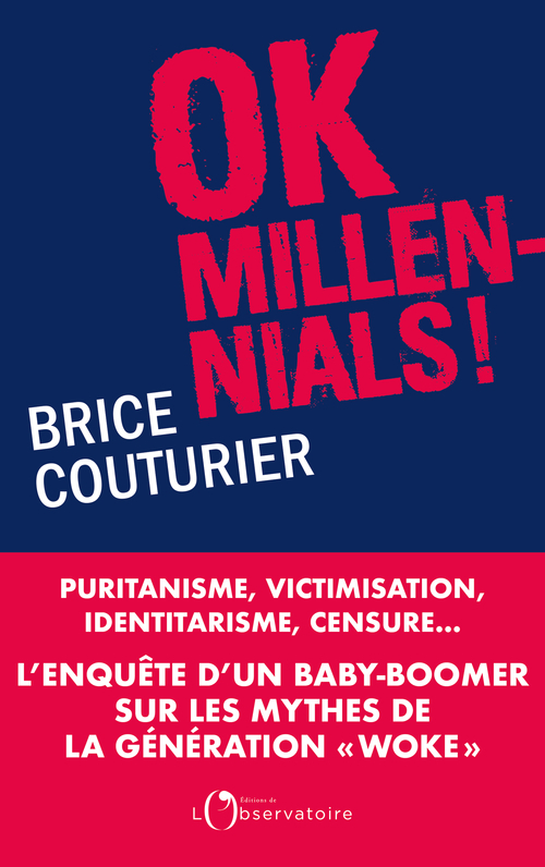 Ok Millennials ! - Brice Couturier - L'OBSERVATOIRE