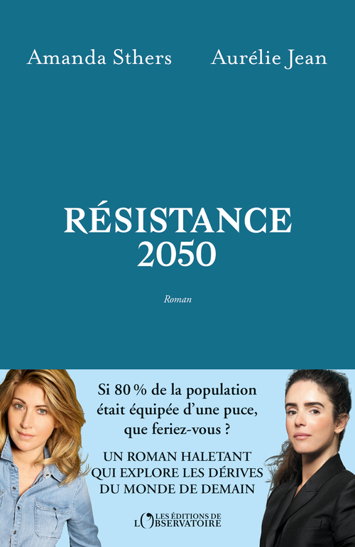 Résistance 2050 - Amanda Sthers - L'OBSERVATOIRE