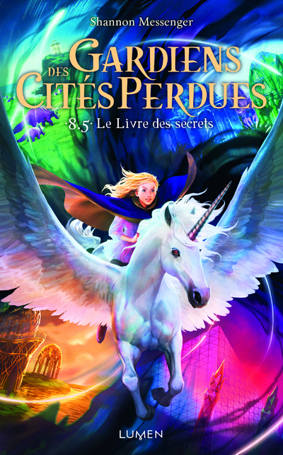 Gardiens des Cités perdues - tome 8.5 Le Livre des secrets - Shannon Messenger - LUMEN