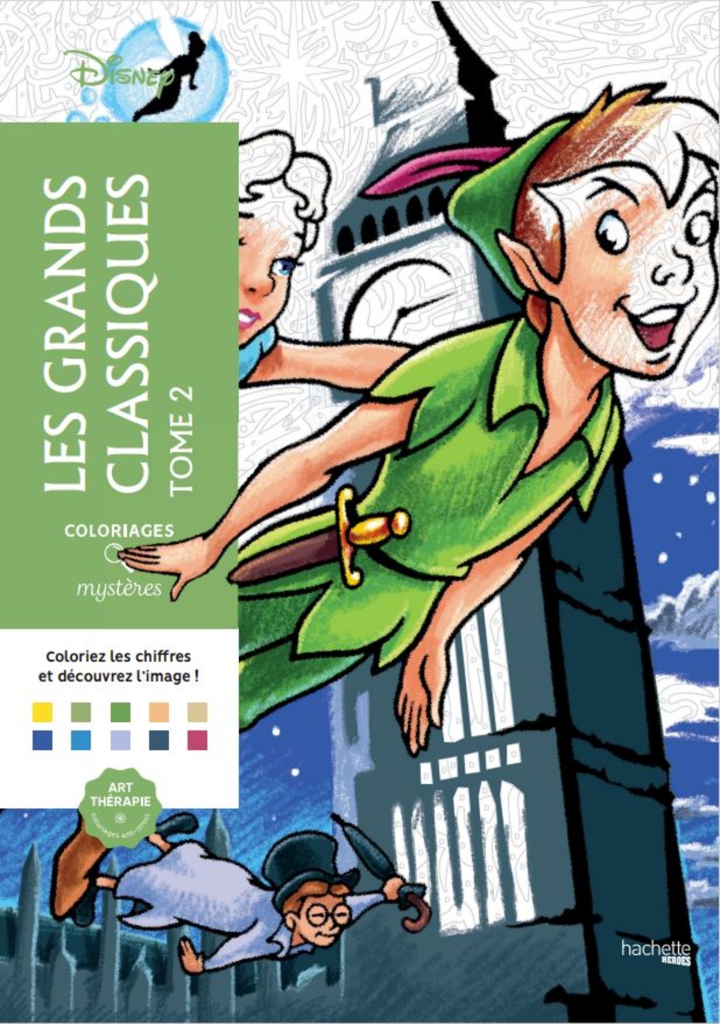 Coloriages mystères Disney - Les Grands classiques Tome 2 - Jérémy Mariez - HACHETTE HEROES