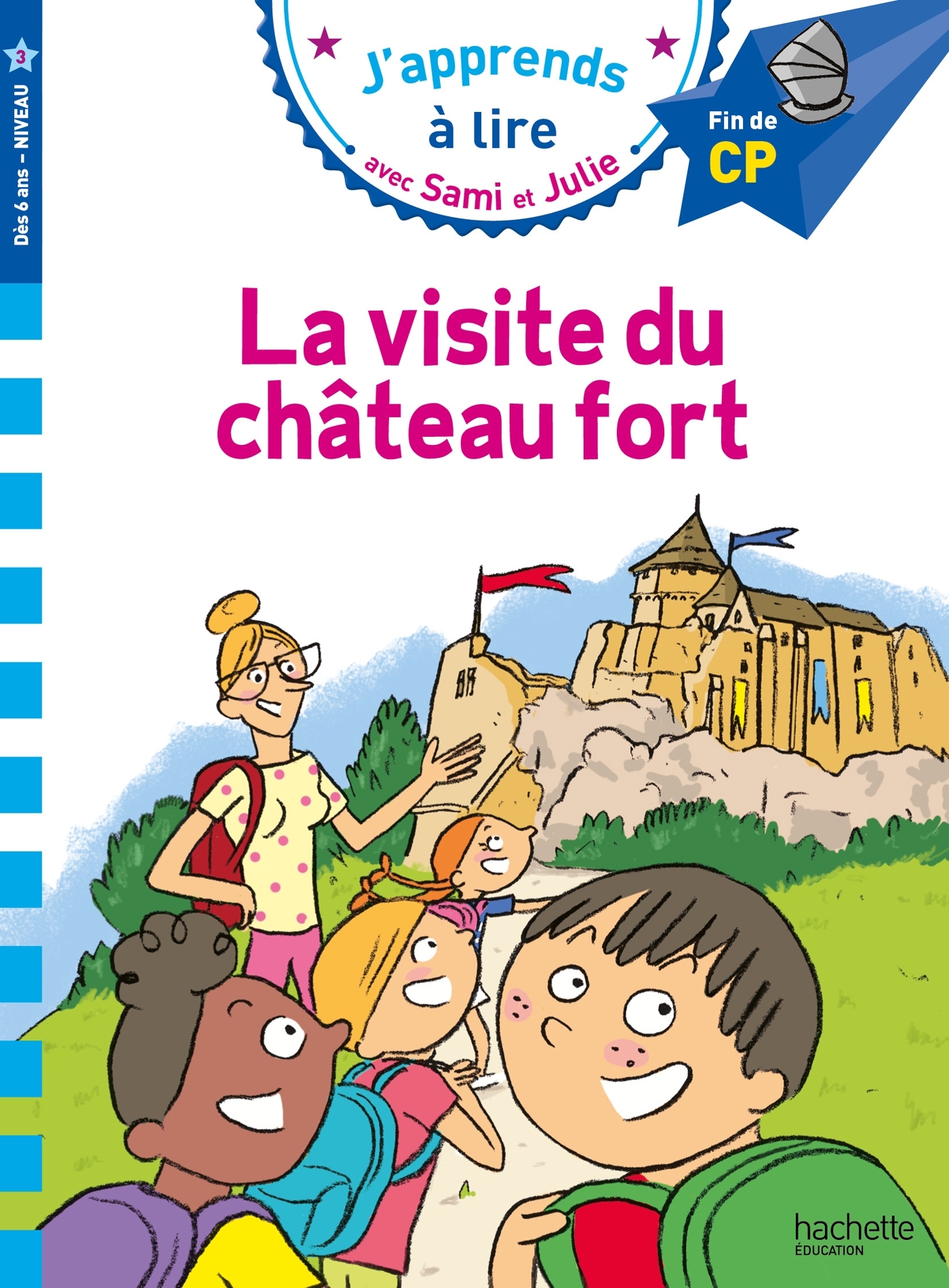 Sami et Julie CP Niveau 3 La visite du château fort - Thérèse Bonté - HACHETTE EDUC