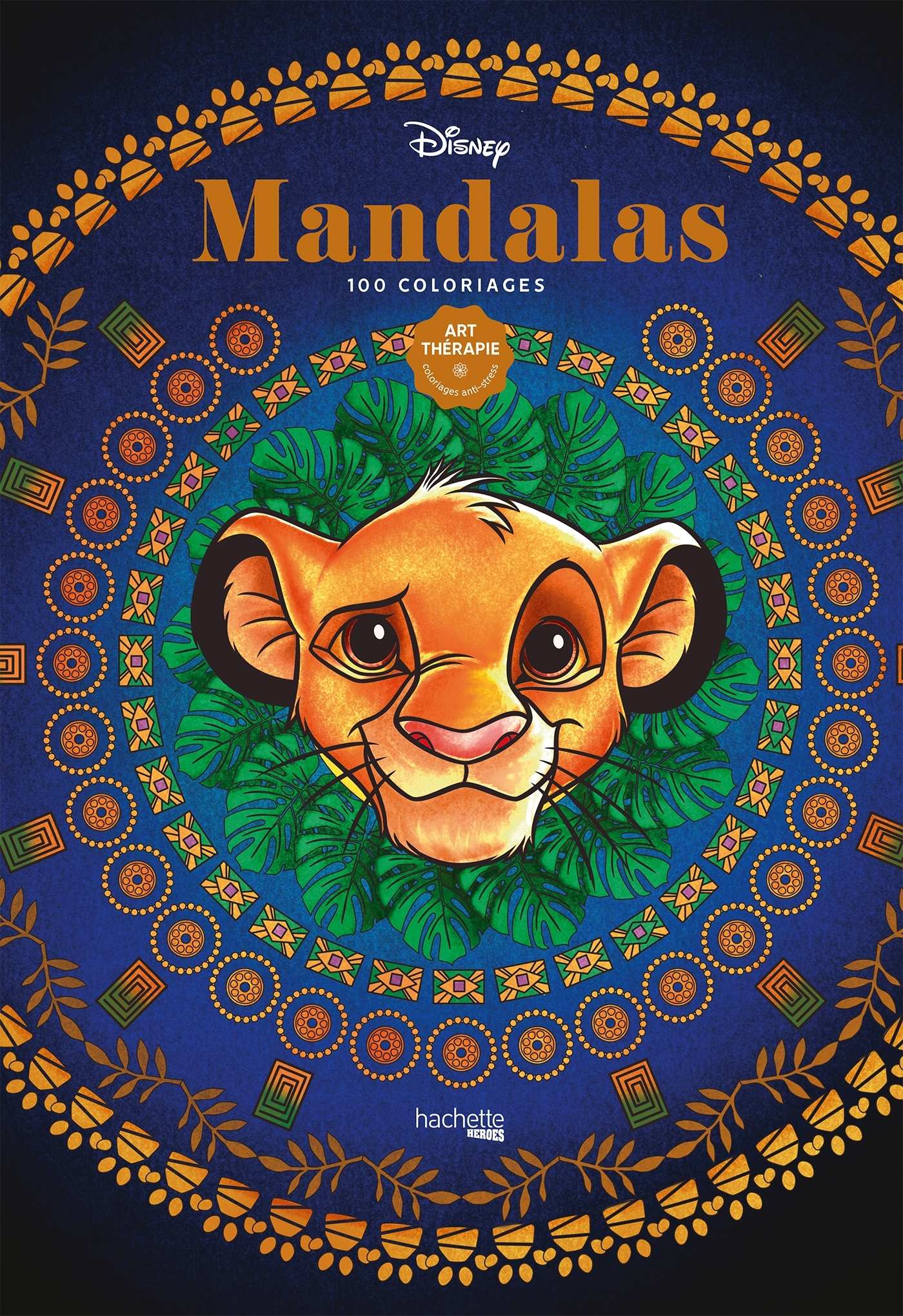 Art-thérapie Disney Mandalas - Aurélia Stéphanie Bertrand - HACHETTE HEROES