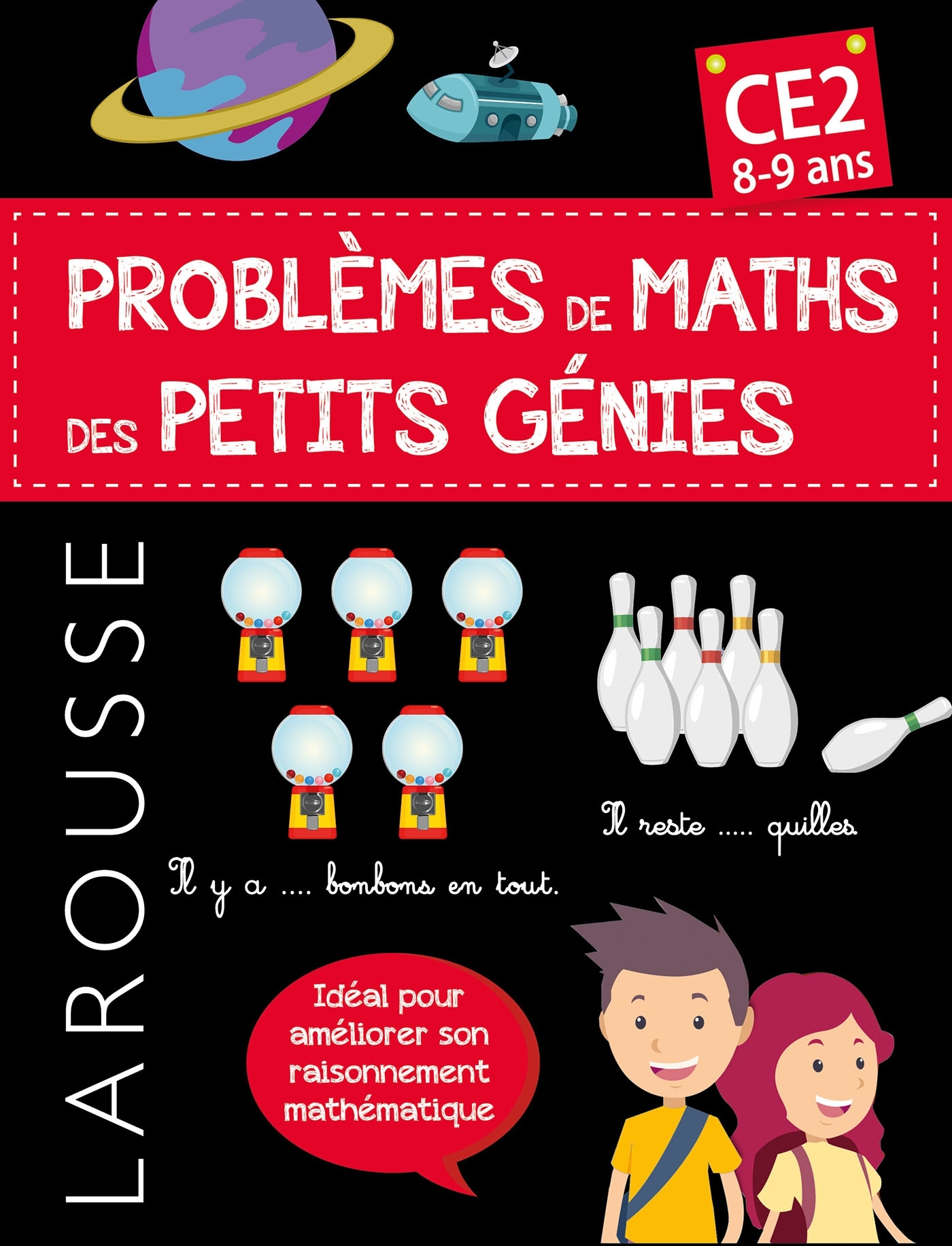 Problèmes de maths des Petits Génies CE2 - XXX - LAROUSSE