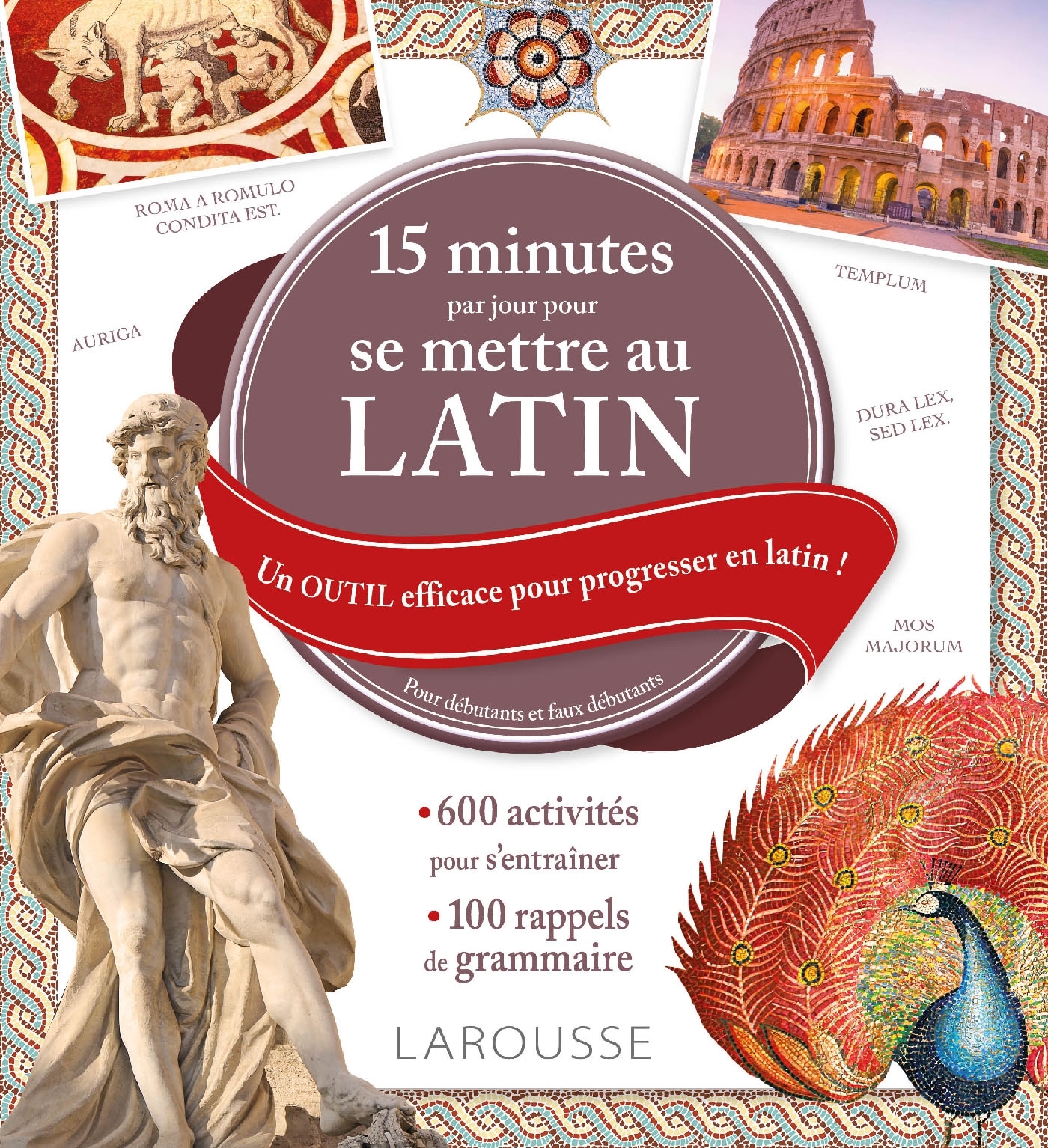 15 minutes par jour pour se mettre au latin -  Collectif - LAROUSSE