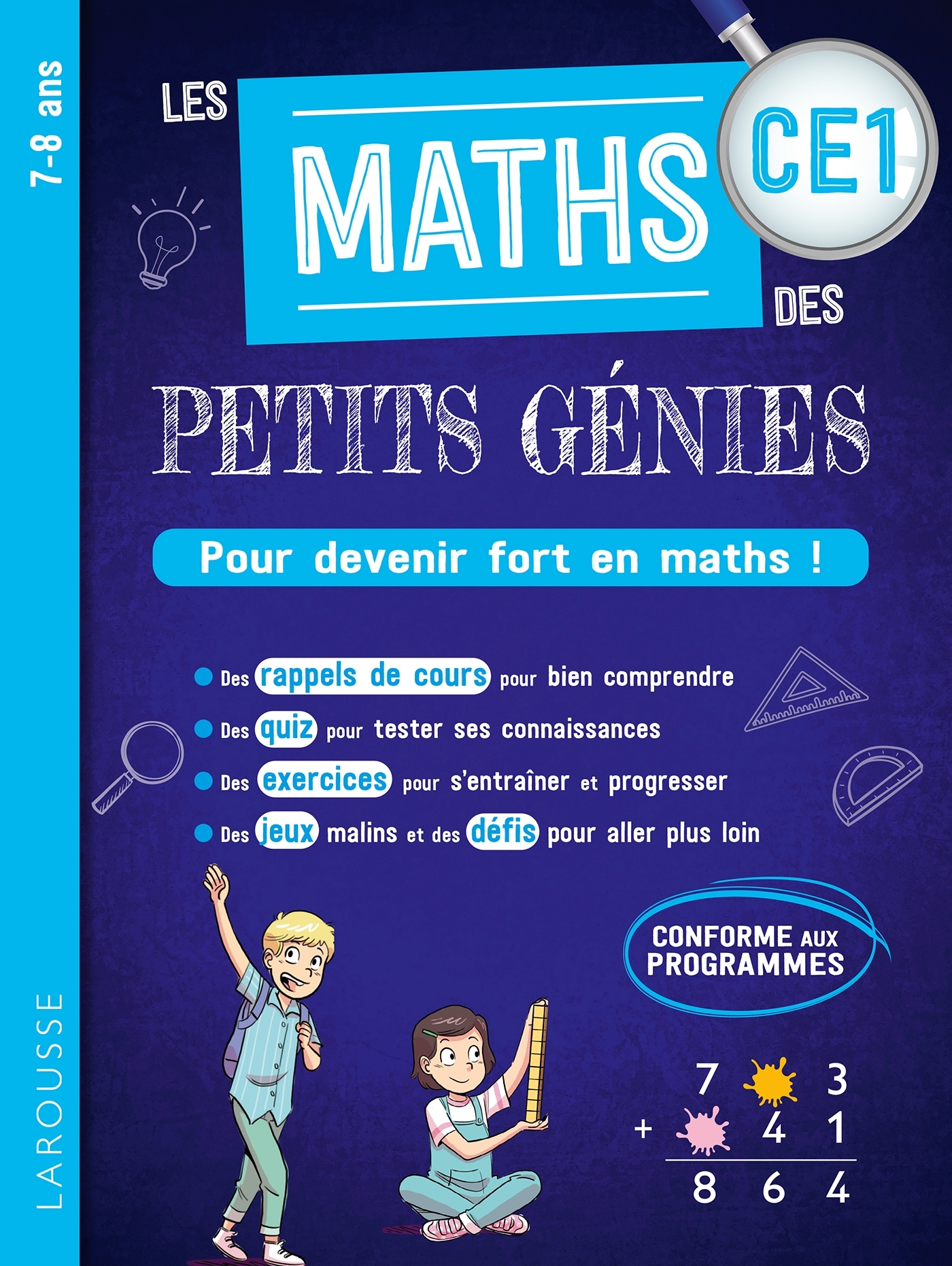 Les MATHS des PETITS GENIES : Tout le CE1 -  Collectif - LAROUSSE