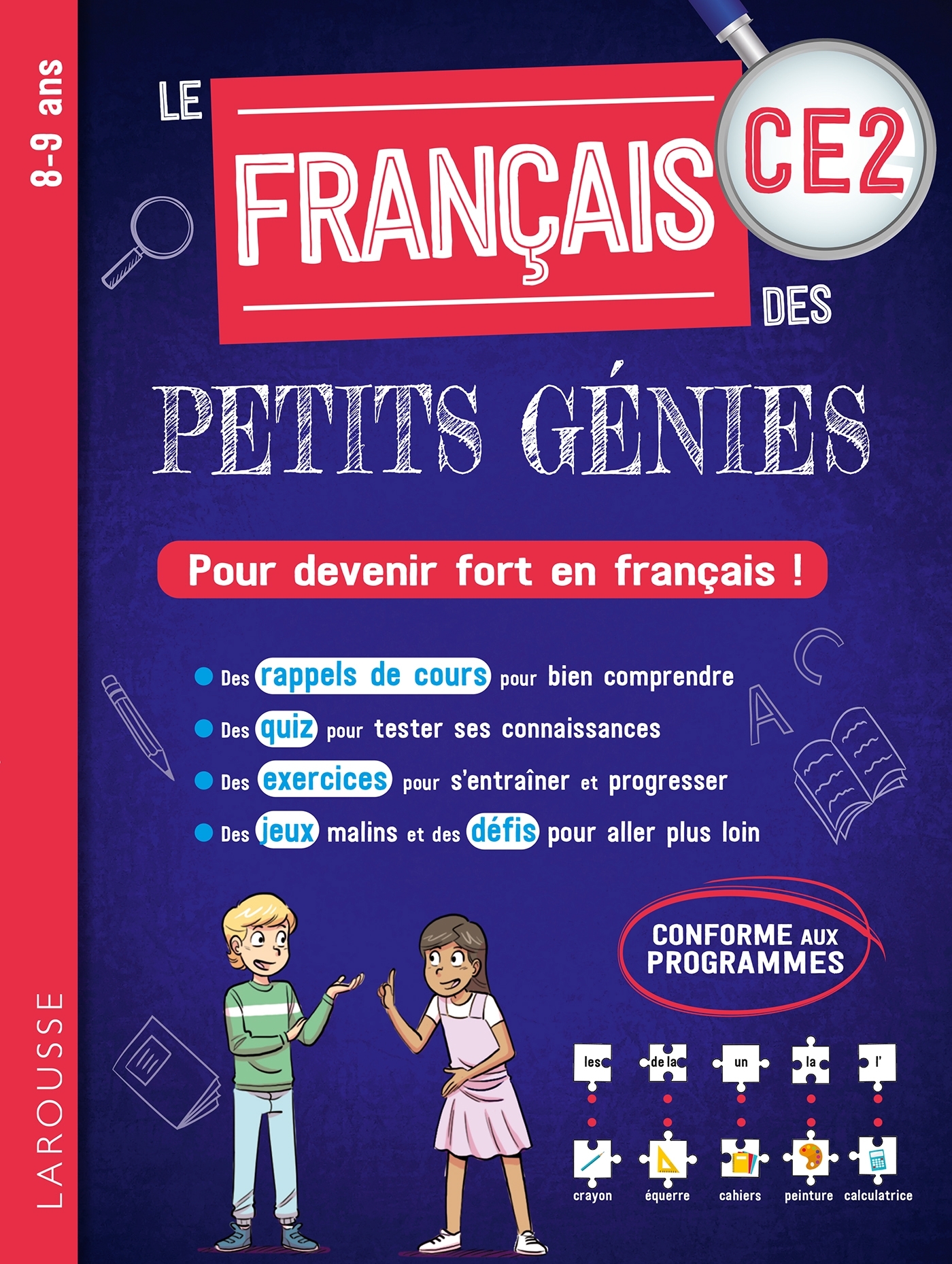 Le FRANCAIS des PETITS GENIES : Tout le CE2 -  Collectif - LAROUSSE