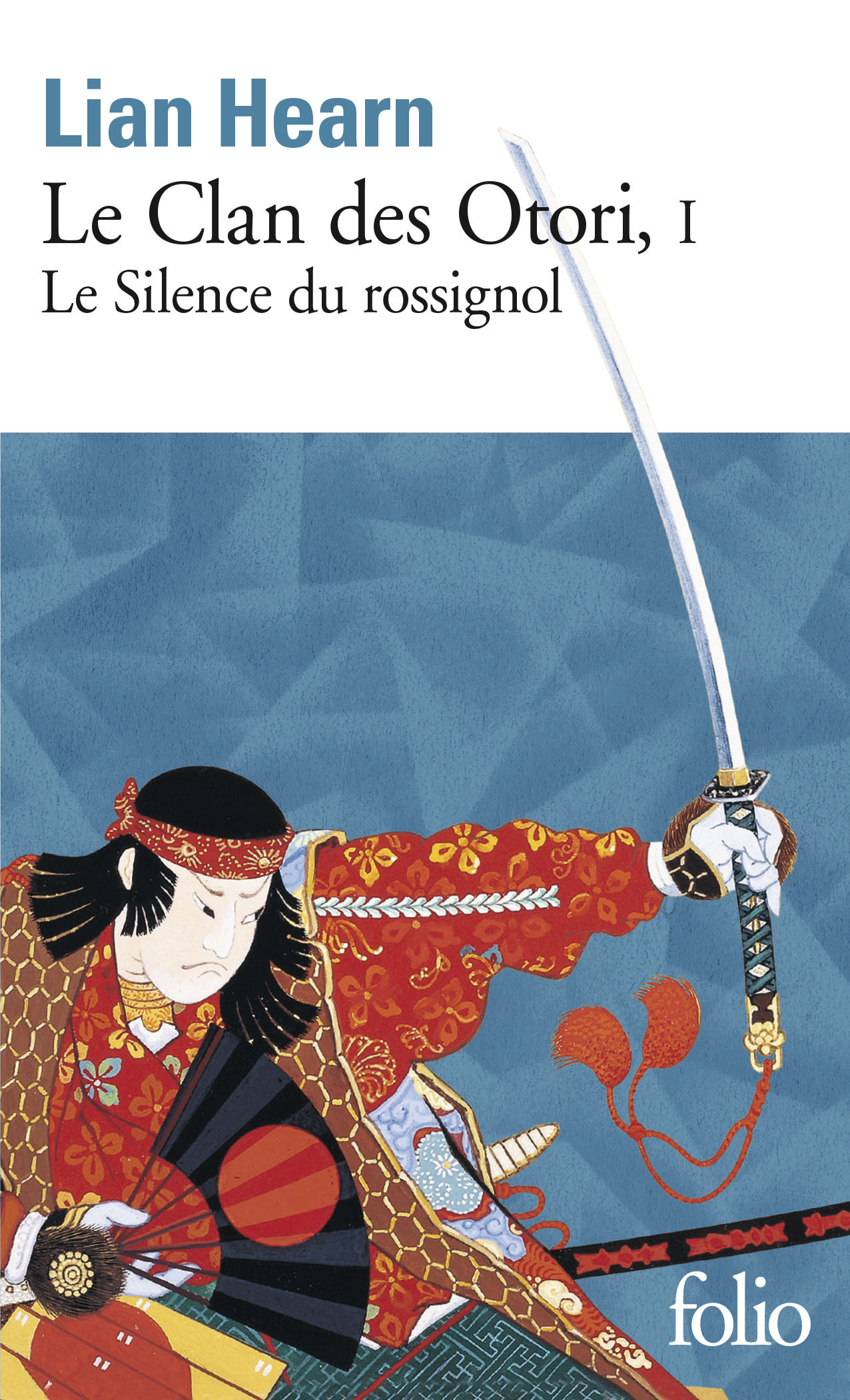 Le Clan des Otori - Lian Hearn - FOLIO