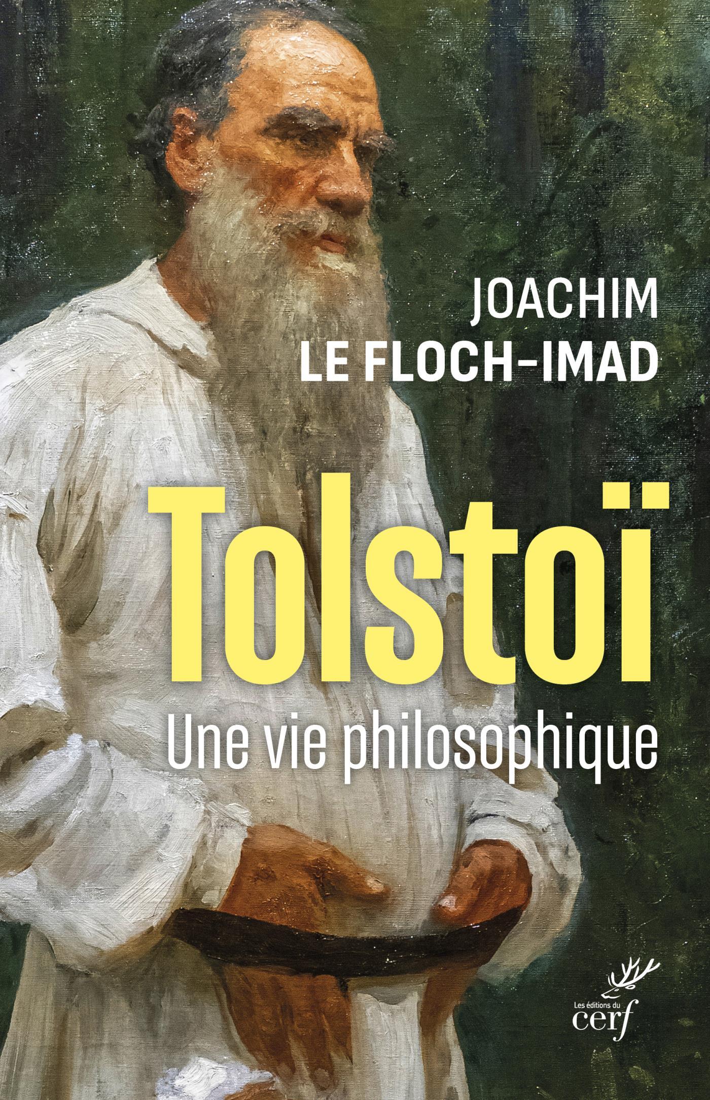 TOLSTOI - UNE VIE PHILOSOPHIQUE - Joachim Imad - CERF