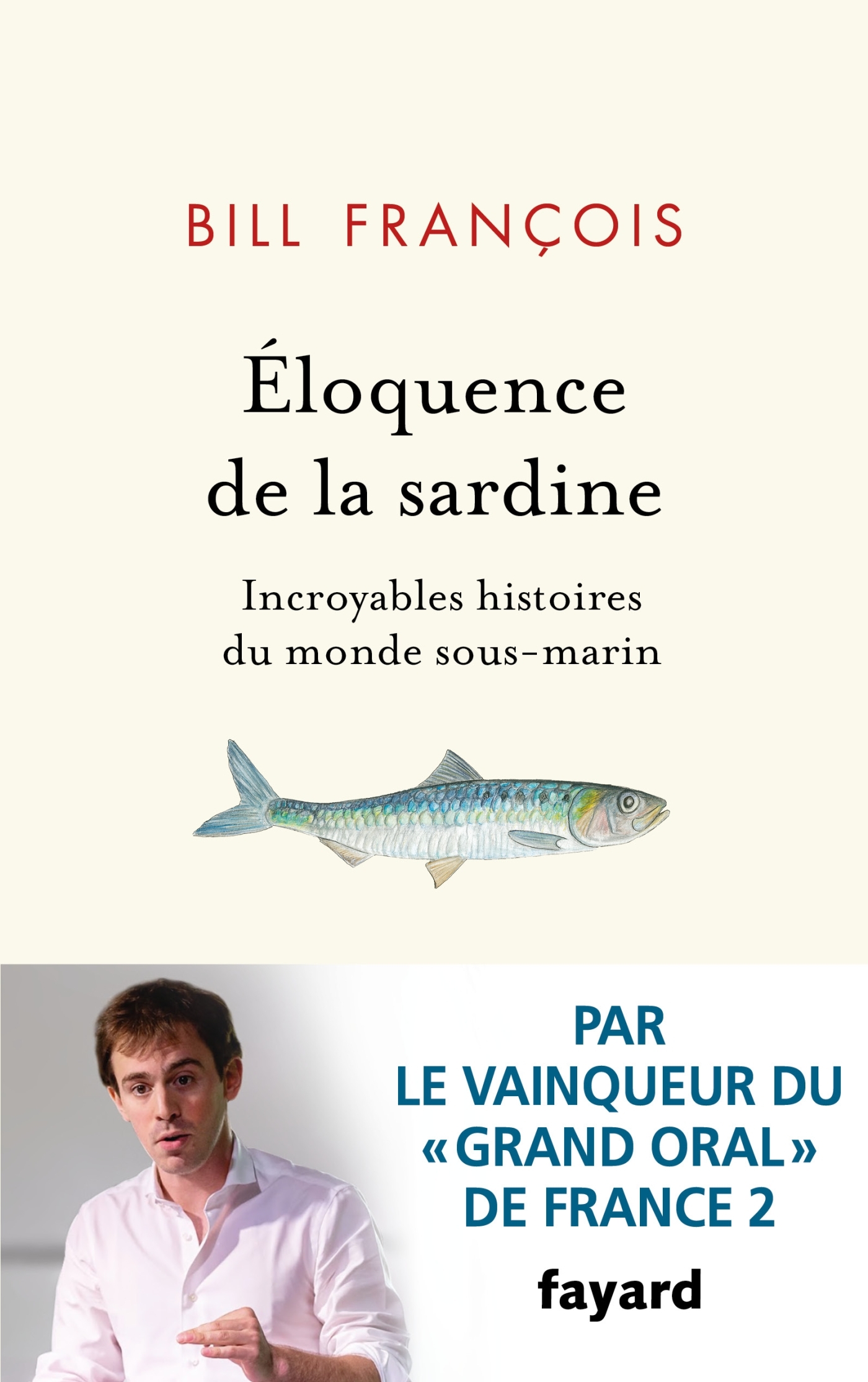 Eloquence de la sardine - Bill François - FAYARD