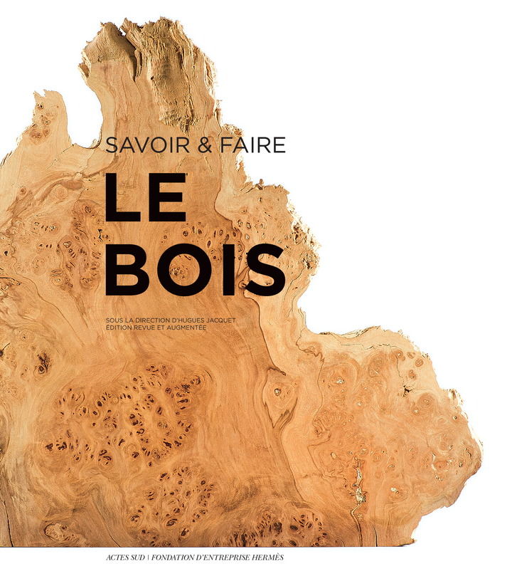 Savoir & faire : le bois -  Collectif - ACTES SUD