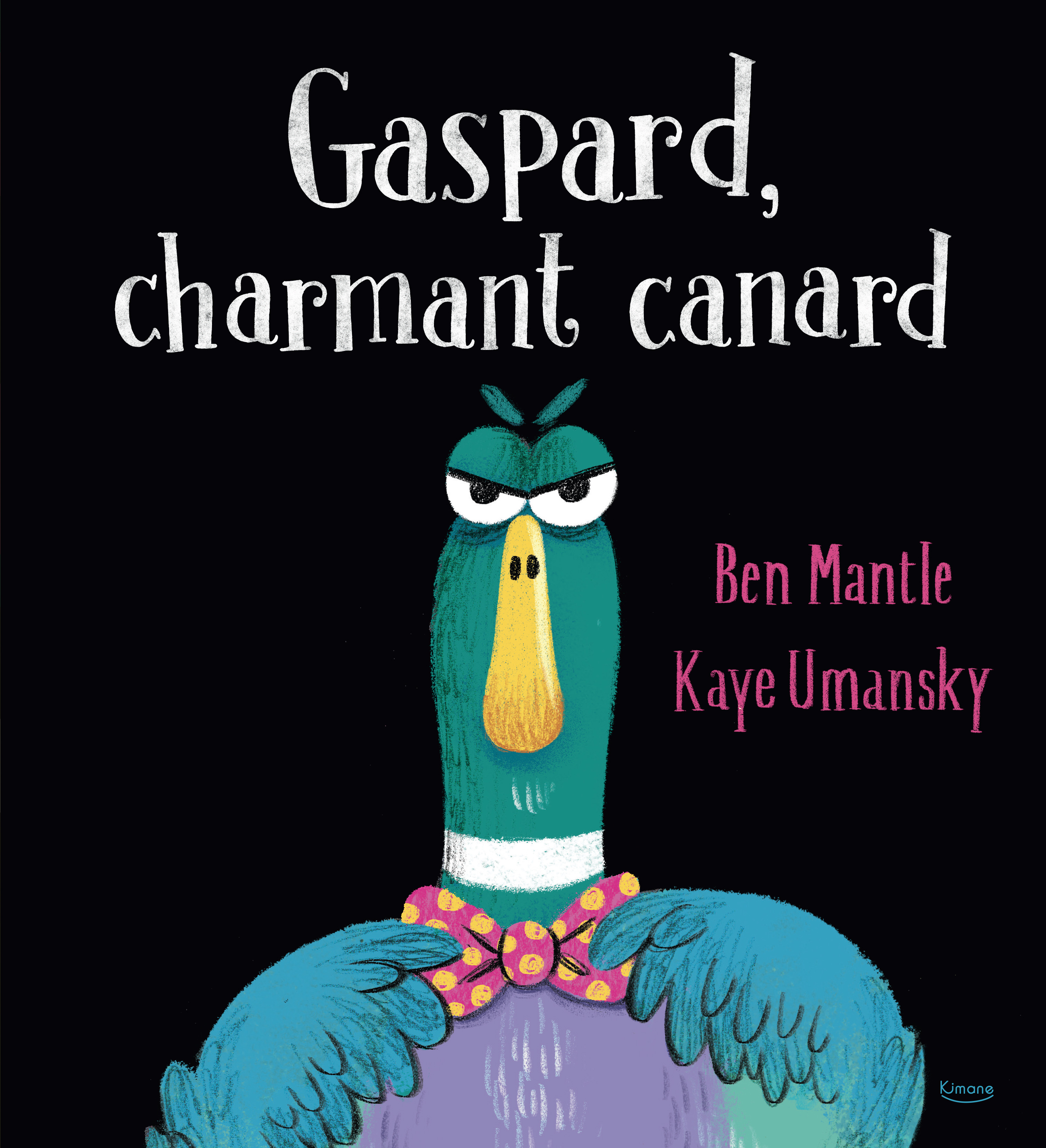 GASPARD, CHARMANT CANARD - Kaye Umansky - KIMANE