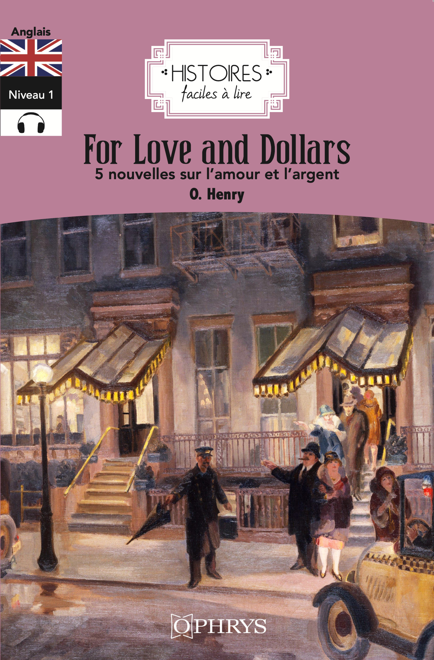 Histoires faciles à lire - For Love and Dollars - Anglais - Sylvie Persec - OPHRYS