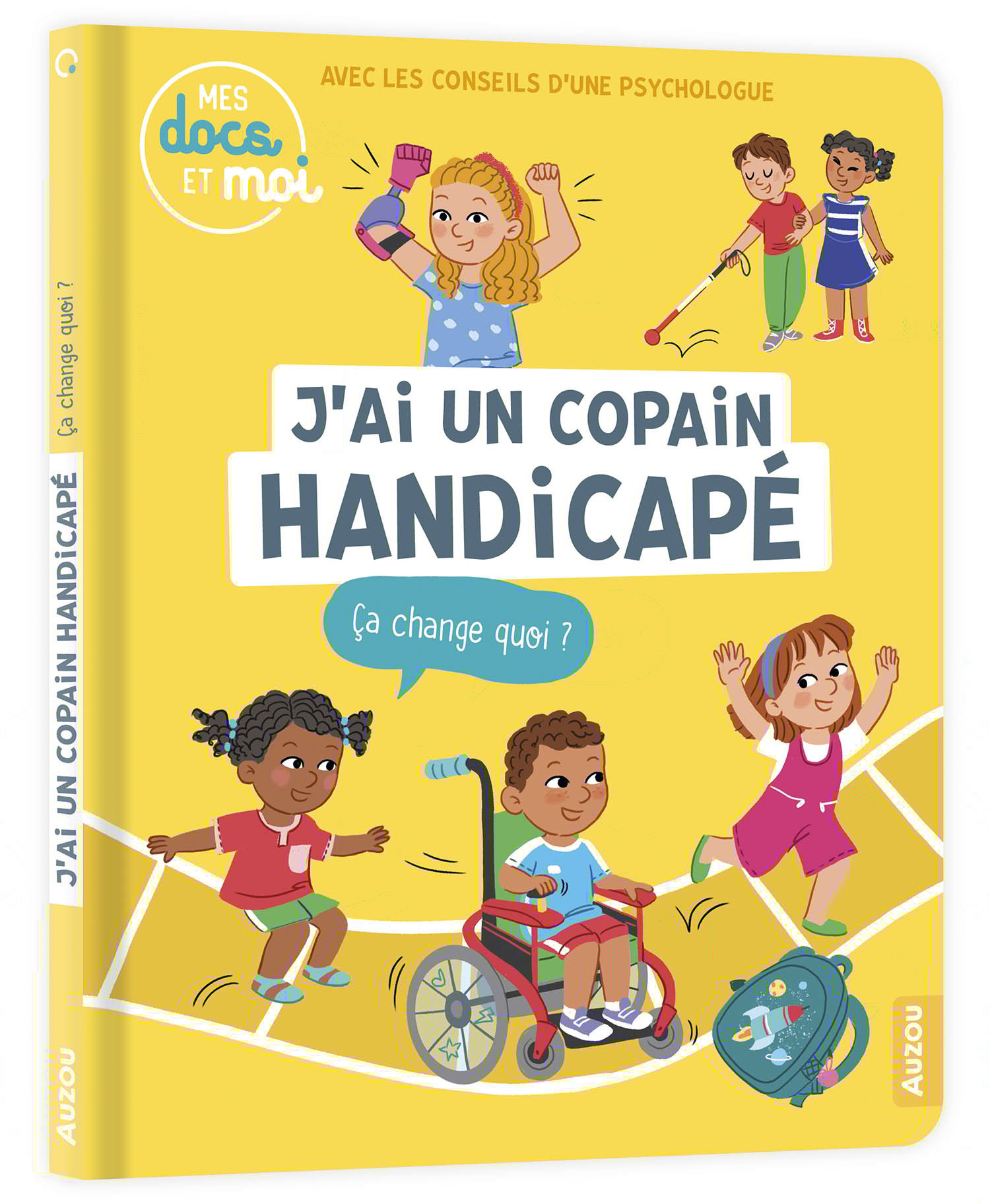 MES DOCS ET MOI - J'AI UN COPAIN HANDICAPÉ, ÇA CHANGE QUOI ? - Susana Gurrea - AUZOU